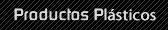 Productos plasticos
